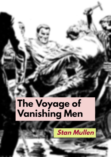 The Voyage of Vanishing Men