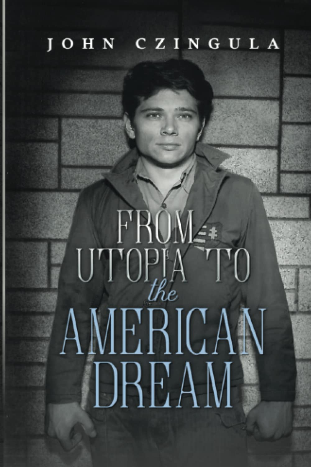 From Utopia to The American Dream