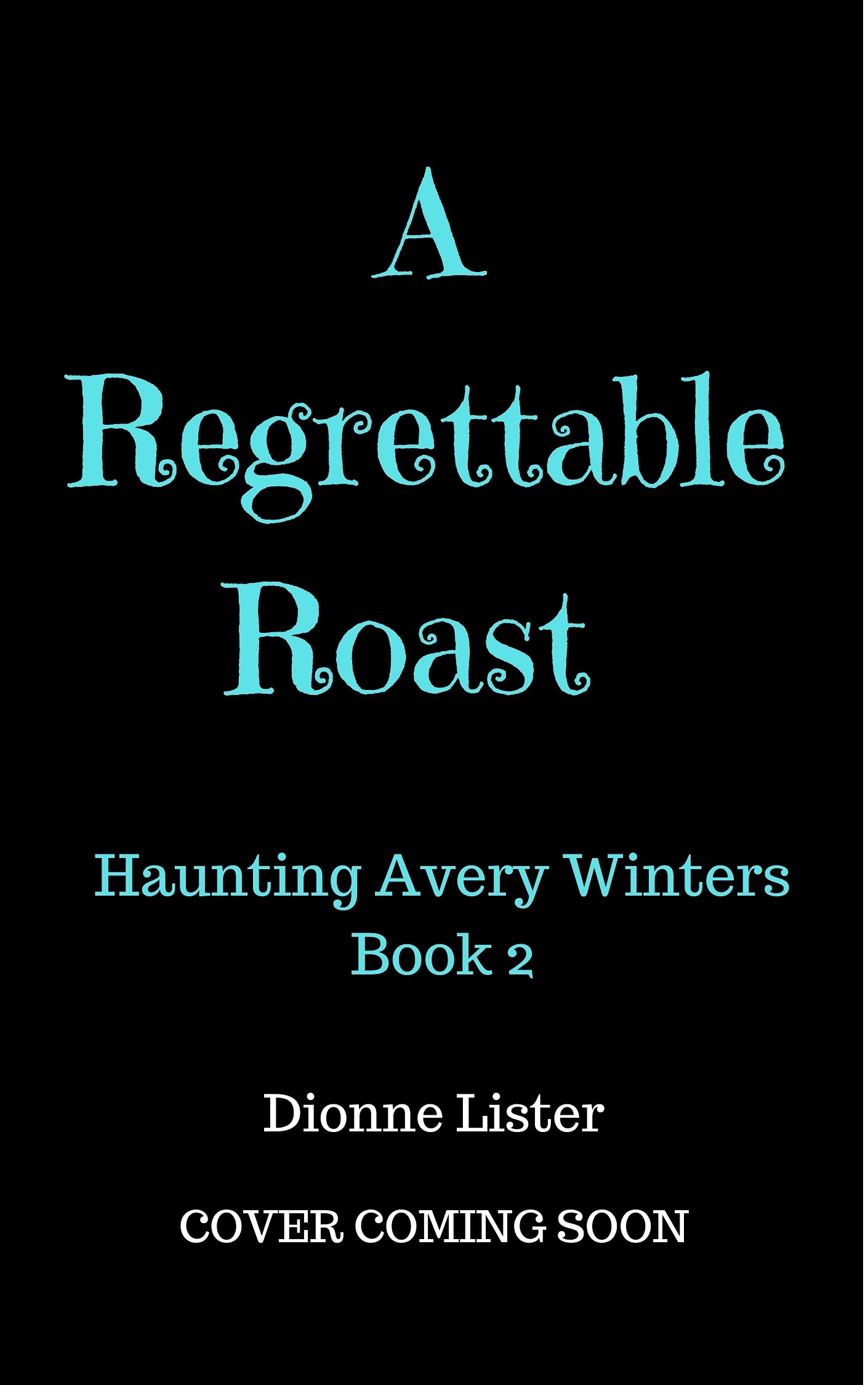 A Regrettable Roast