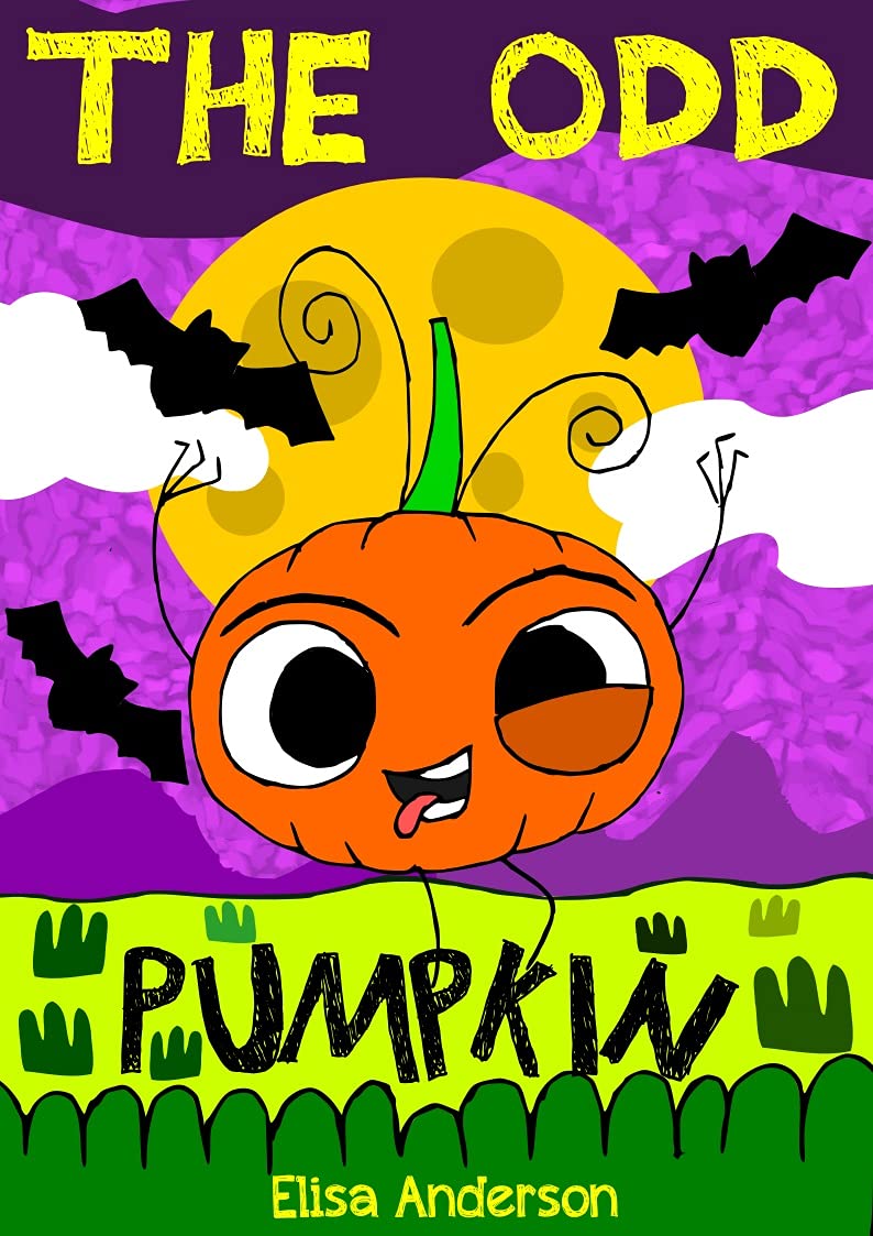 The Odd Pumpkin : A children's bedtime story for early readers, kindergartners and 1st graders with a moral lesson: A read aloud tale for children about ... Reader Read Aloud Books for Kids Book 2)