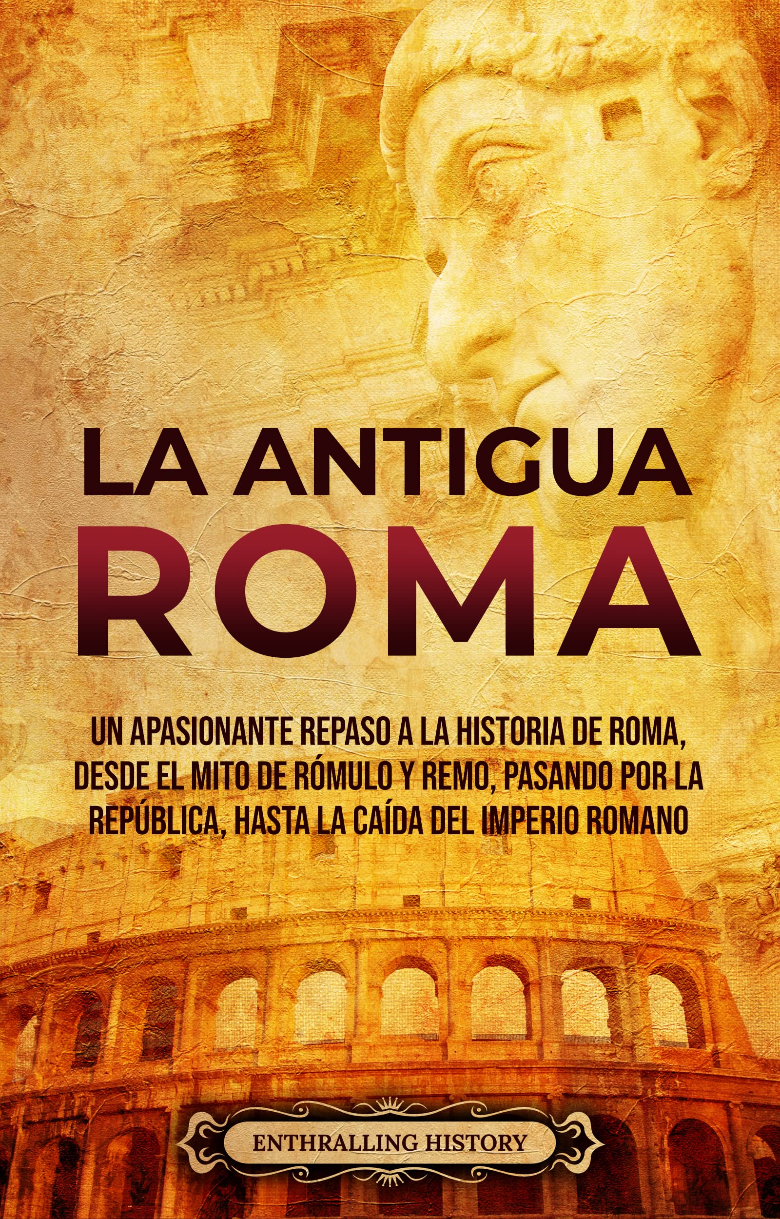 La Antigua Roma [Ancient Rome] book cover