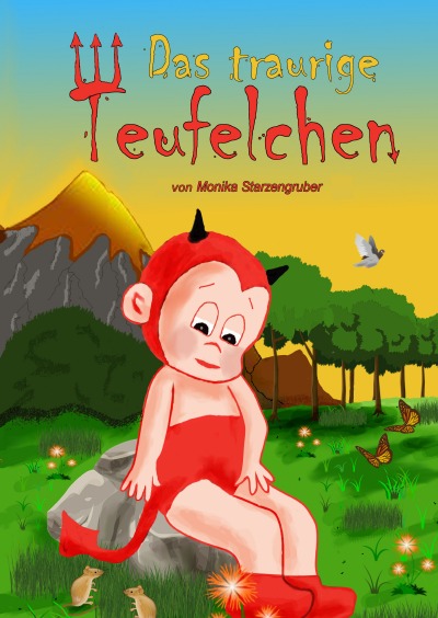 Das Traurige Teufelchen Eine Geschichte Um Die Wiedergeburt By Monika das-traurige-teufelchen-eine-geschichte-um-die-wiedergeburt-by-monika