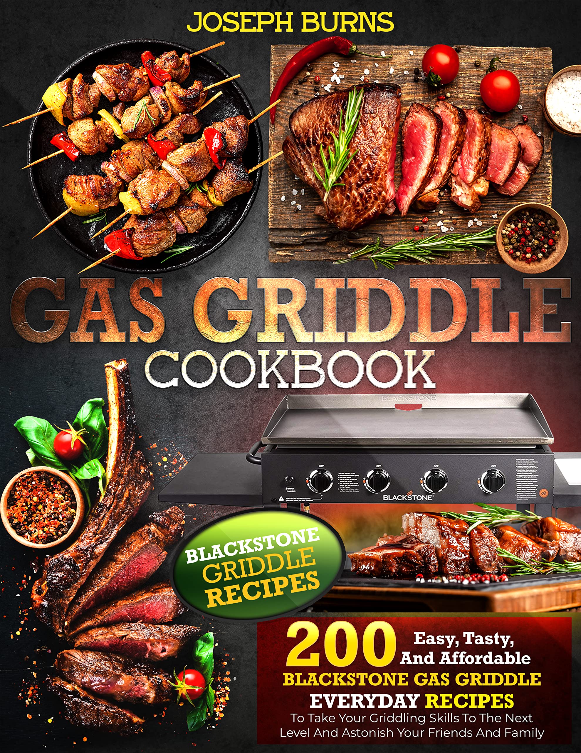 Outdoor Gas Griddle Cookbook 200 Easy, Tasty, And Affordable