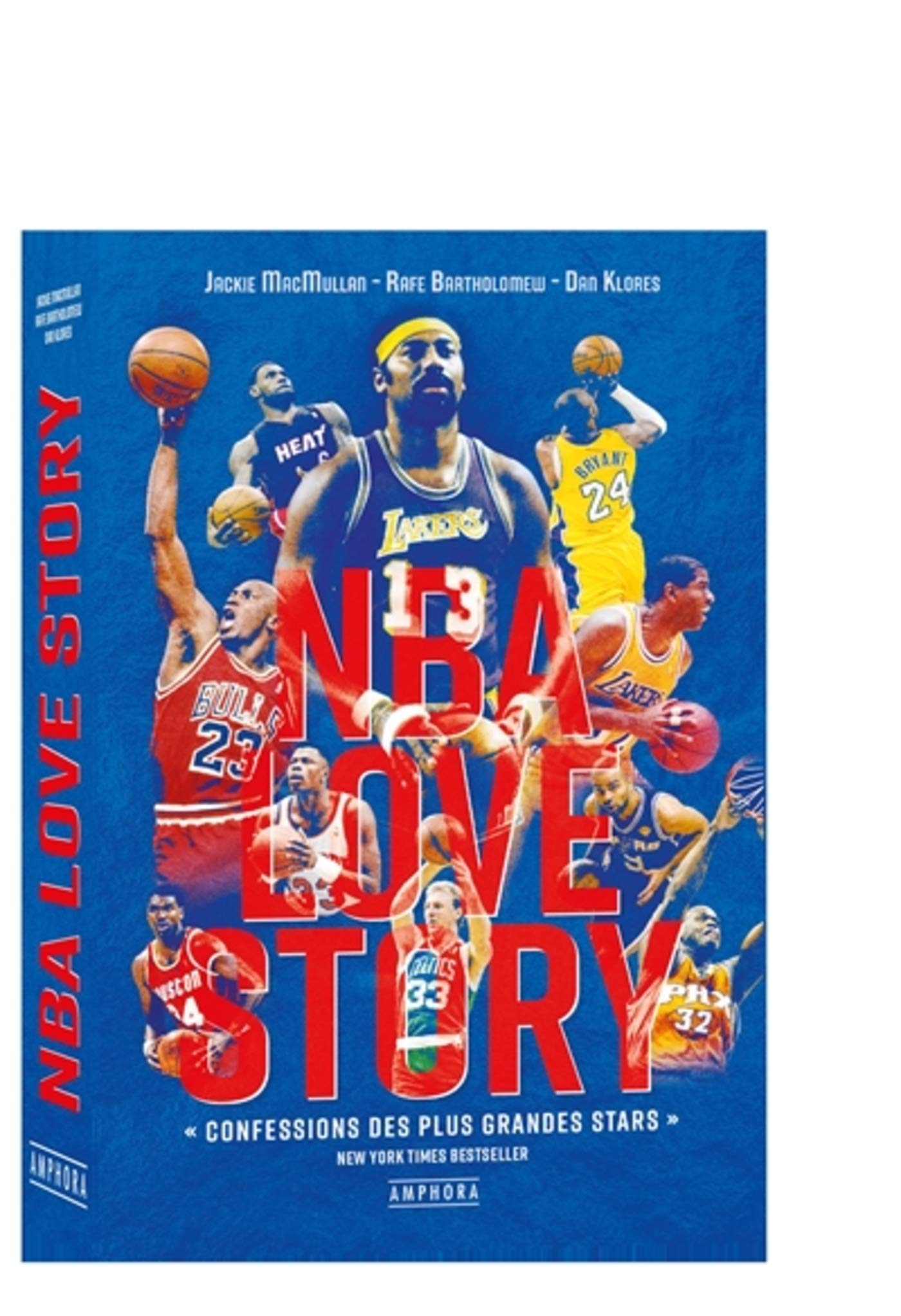 NBA love story Confessions des plus grandes stars by Jackie MacMullan