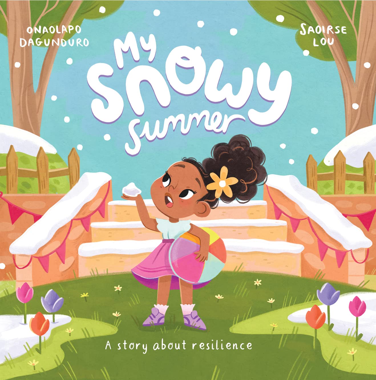 My Snowy Summer: A story about resilience