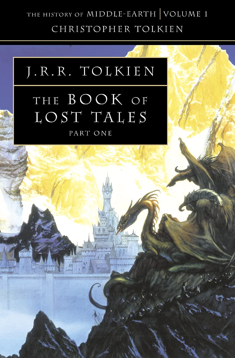 The Book of Lost Tales, Part One (The History of Middle-Earth, #1)