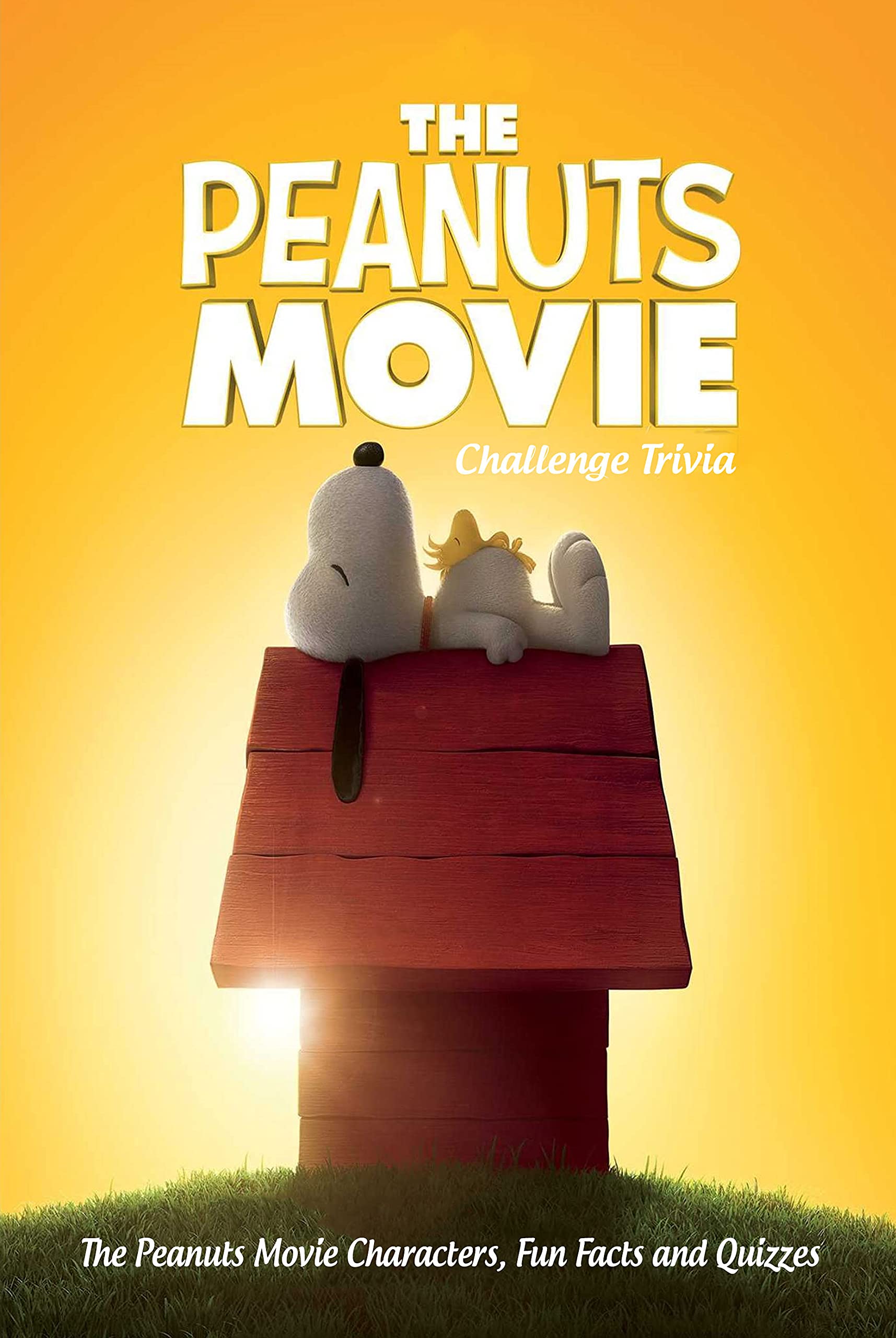 The Peanuts Movie Challenge Trivia The Peanuts Movie Characters, Fun