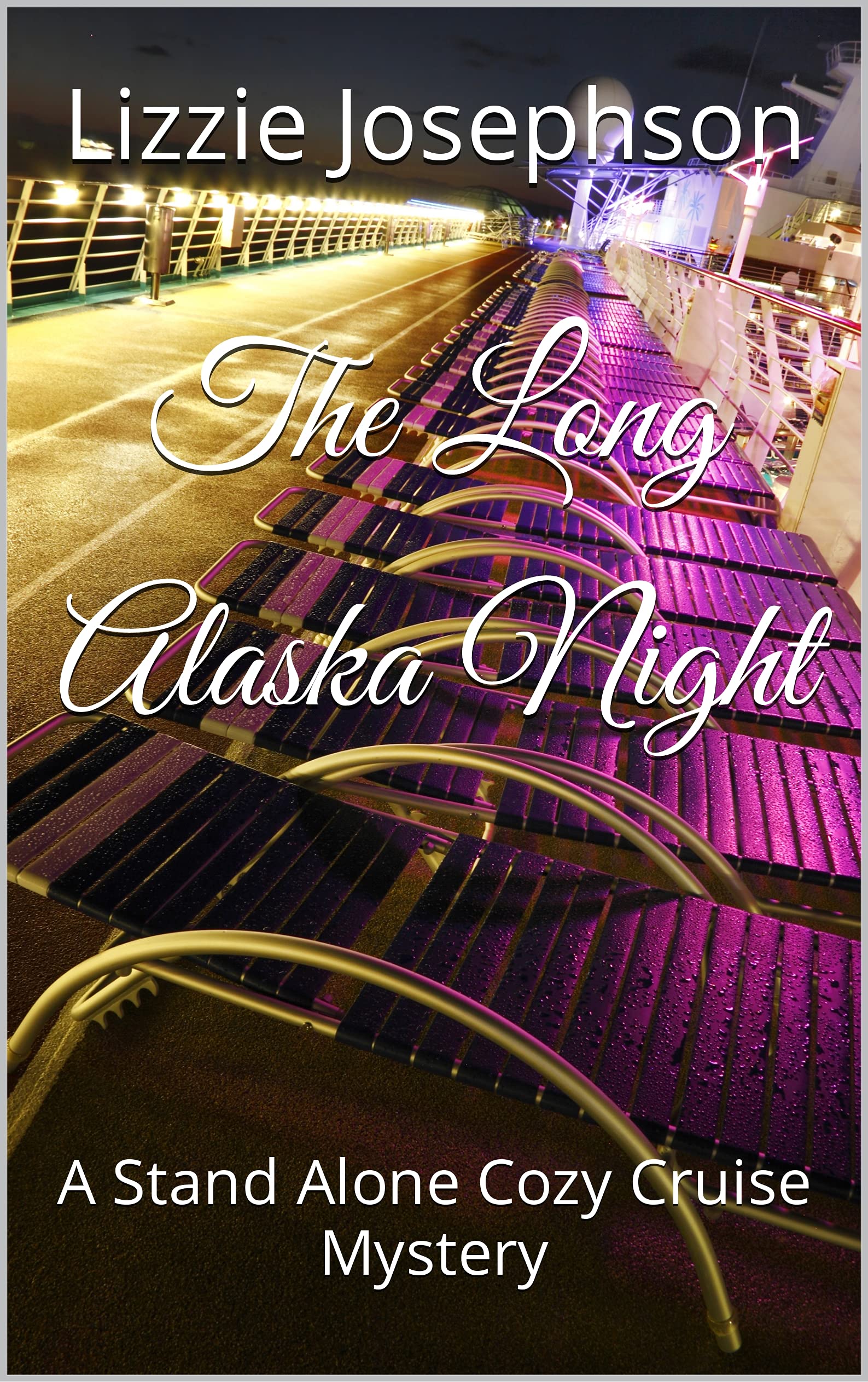 The Long Alaska Night: A Stand Alone Cozy Cruise Mystery