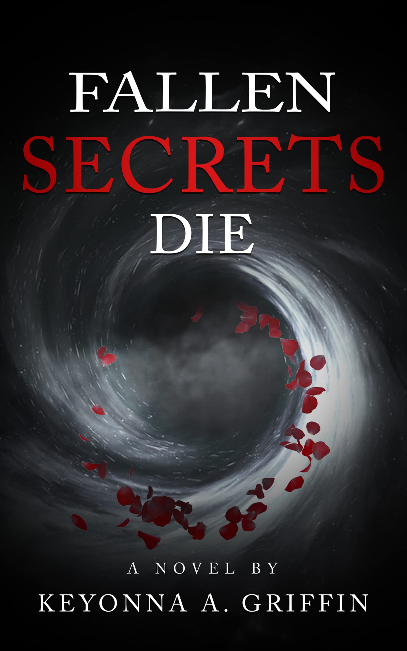 Fallen Secrets Die by Keyonna Griffin Goodreads