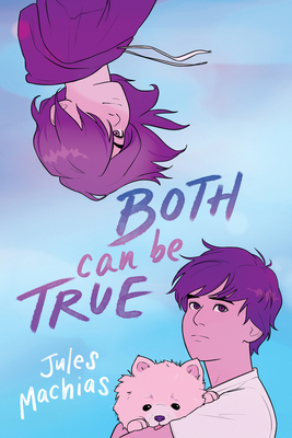Both Can Be True: A Heartfelt Exploration of Gender Fluidity, Courage, and Acceptance Through Unlikely Friendships