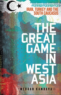 The Great Game in West Asia book cover