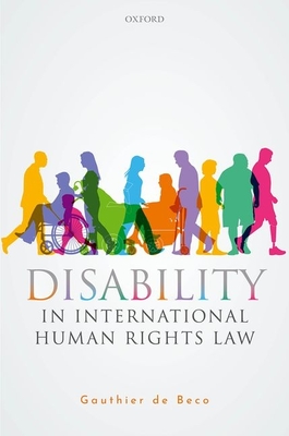 Disability in International Human Rights Law by Gauthier de Beco ...