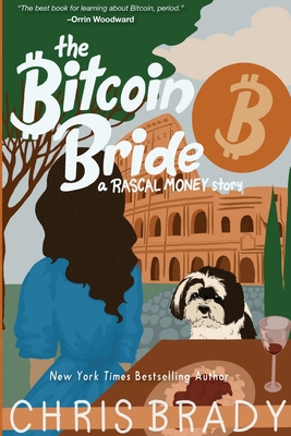 the Bitcoin Bride:  A Rascal Money Story