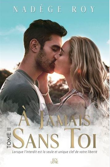 À jamais sans toi, tome 2