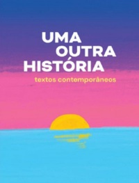 Uma outra história - textos contemporâneos book cover
