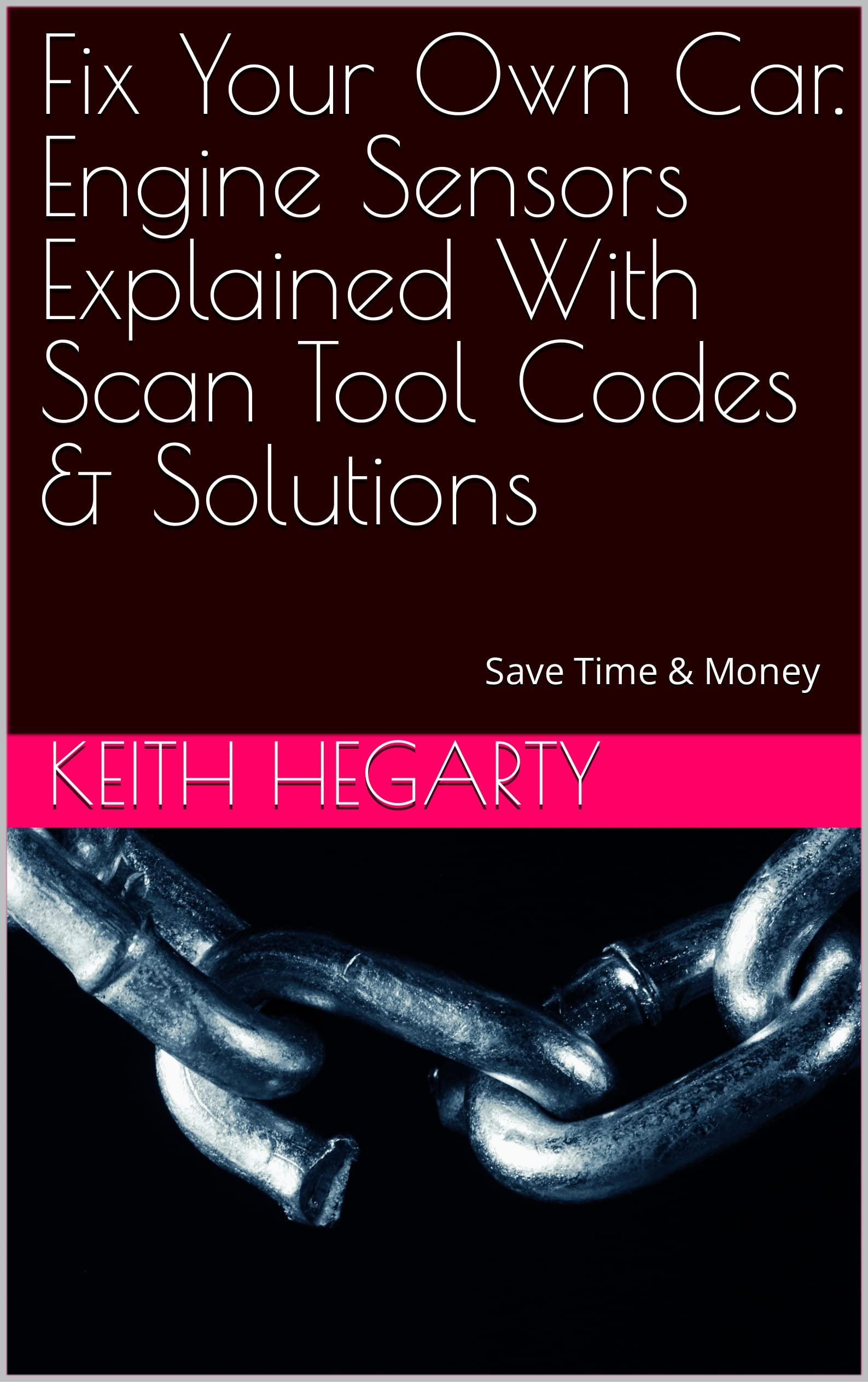 Fix Your Own Car. Engine Sensors Explained With Scan Tool Codes