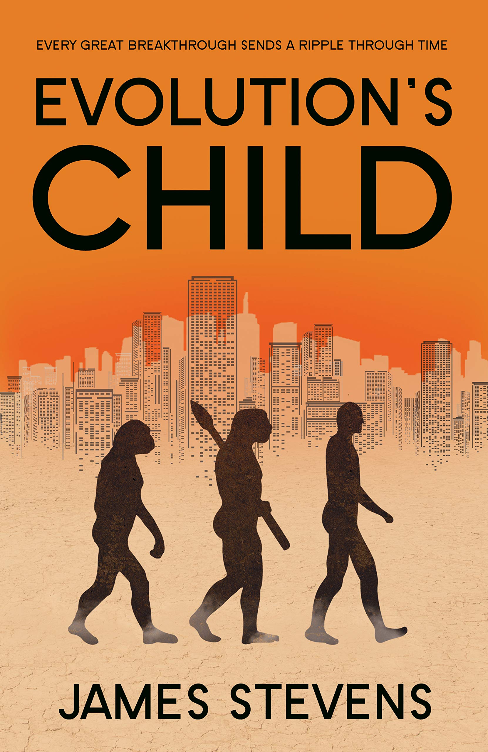 EVOLUTION’S CHILD The next stage of evolution is already here. His