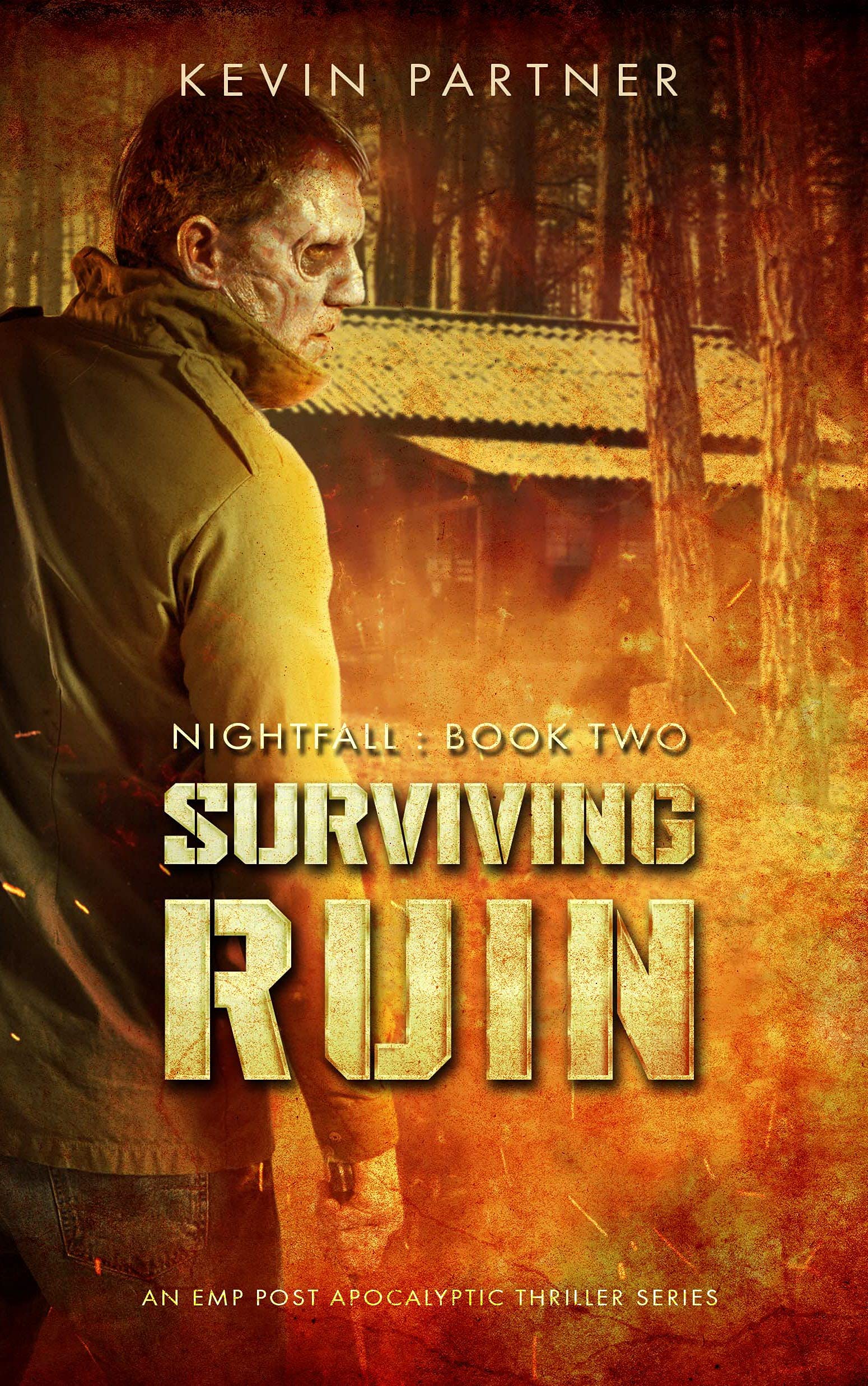 Surviving Ruin: An EMP Post Apocalyptic Thriller
