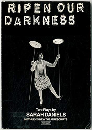 Ripen Our Darkness by Sarah Daniels | Goodreads