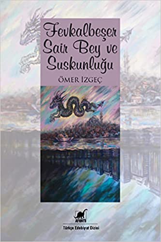 Fevkalbeşer Sair Bey ve Suskunluğu book cover