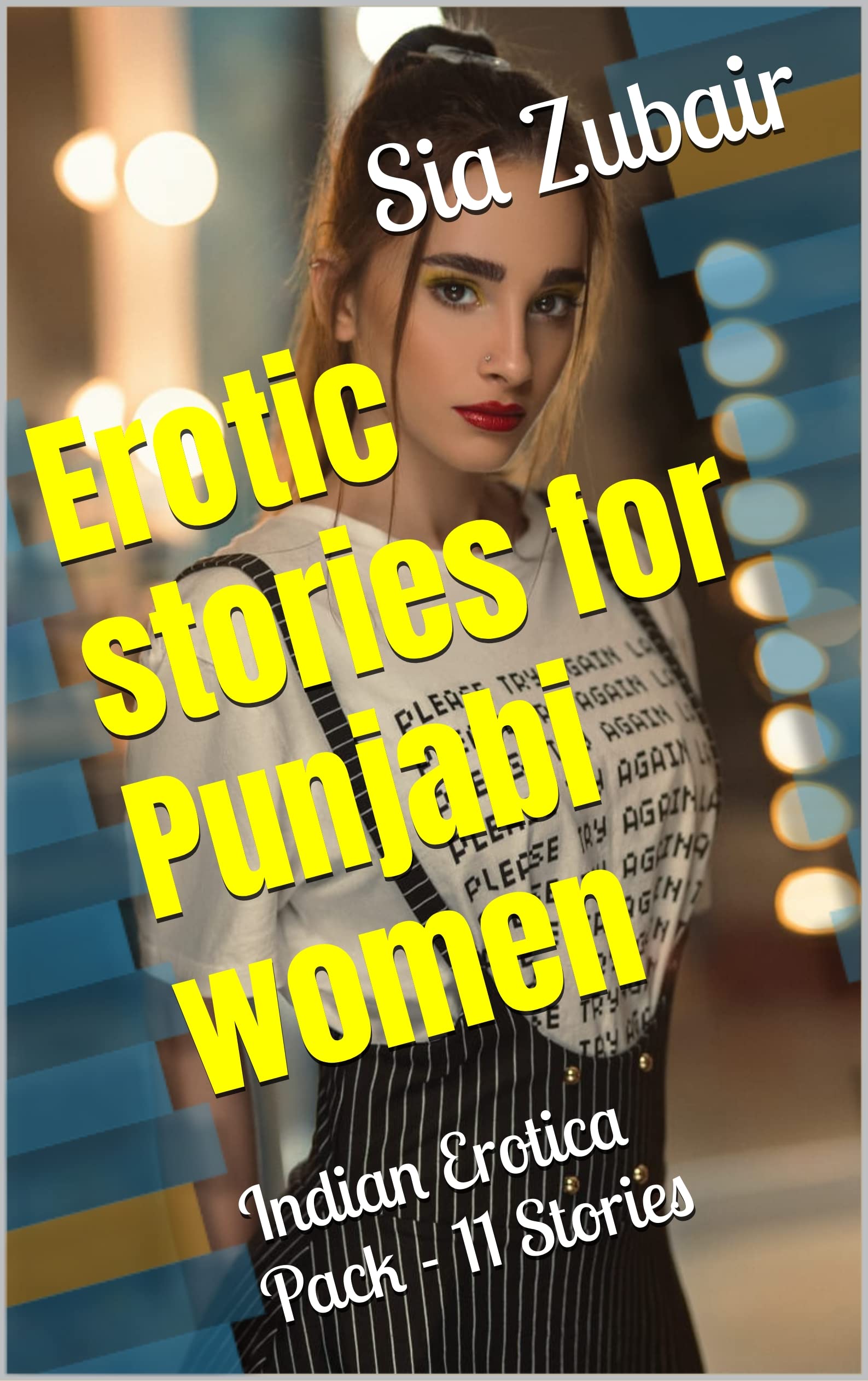Erotic stories for Punjabi women Indian Erotica Pack 11 Stories by Sia Zubair Goodreads Erotic stories for Punjabi women Indian Erotica Pack 11 Stories by Sia Zubair Goodreads