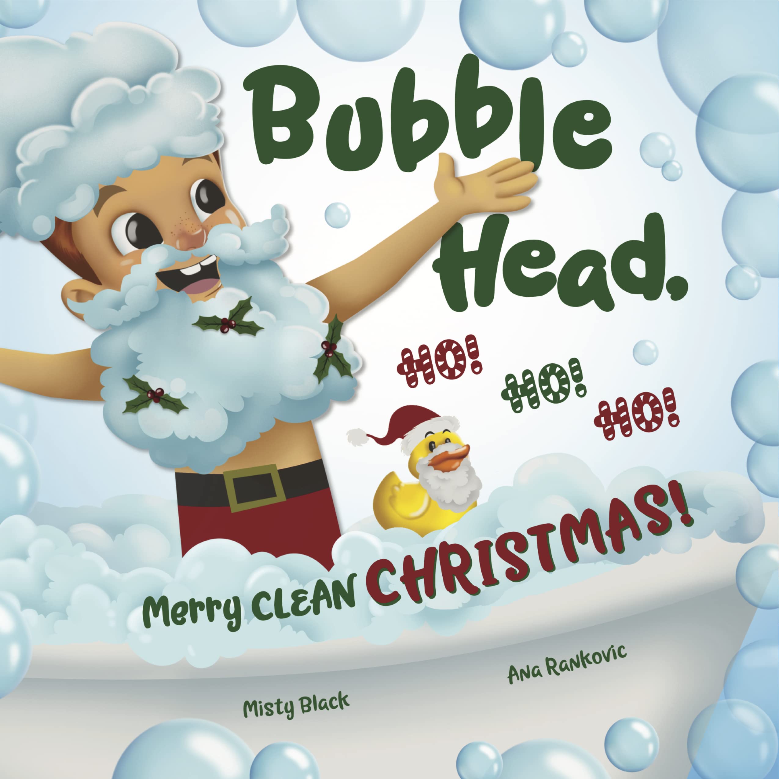Bubble Head, HO! HO! HO!: Merry Clean Christmas!