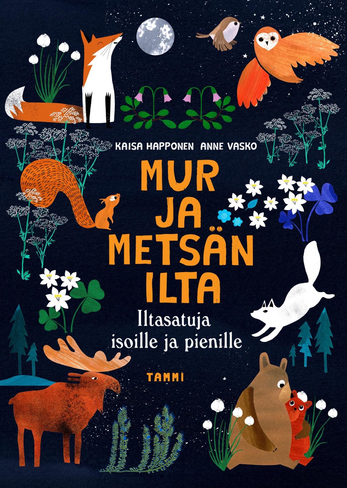 Mur ja metsän ilta – Iltasatuja isoille ja pienille