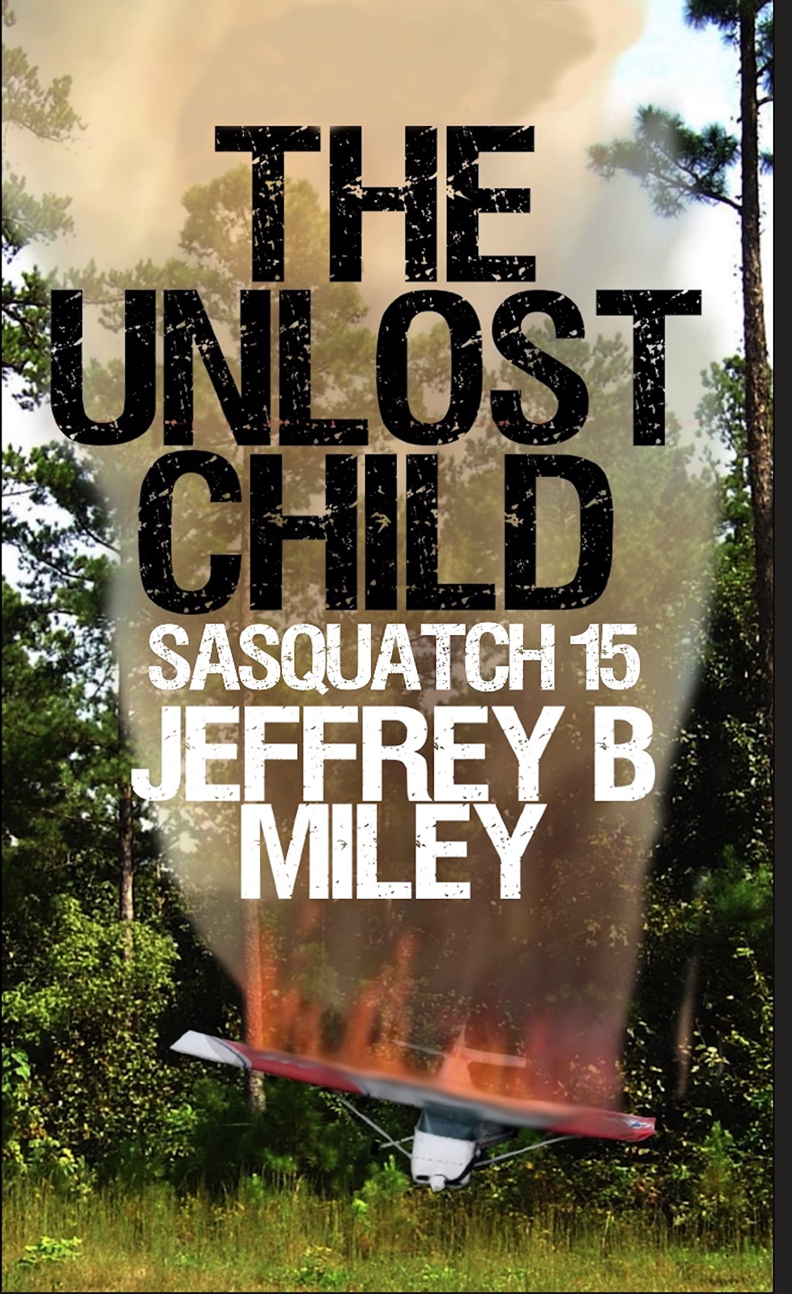 Sasquatch 15: The Unlost Child