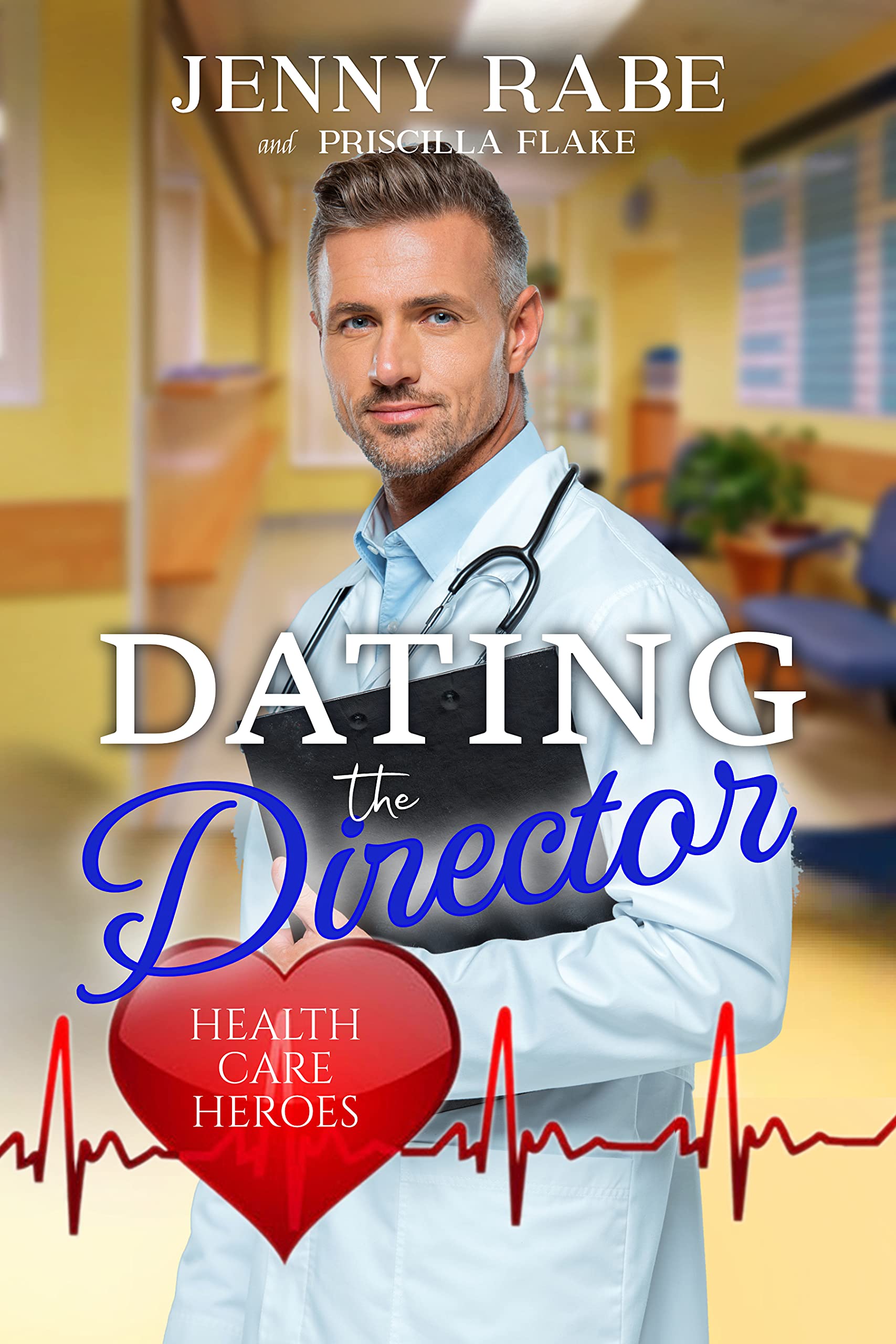 Dating the Director: Health Care Heroes Book 8