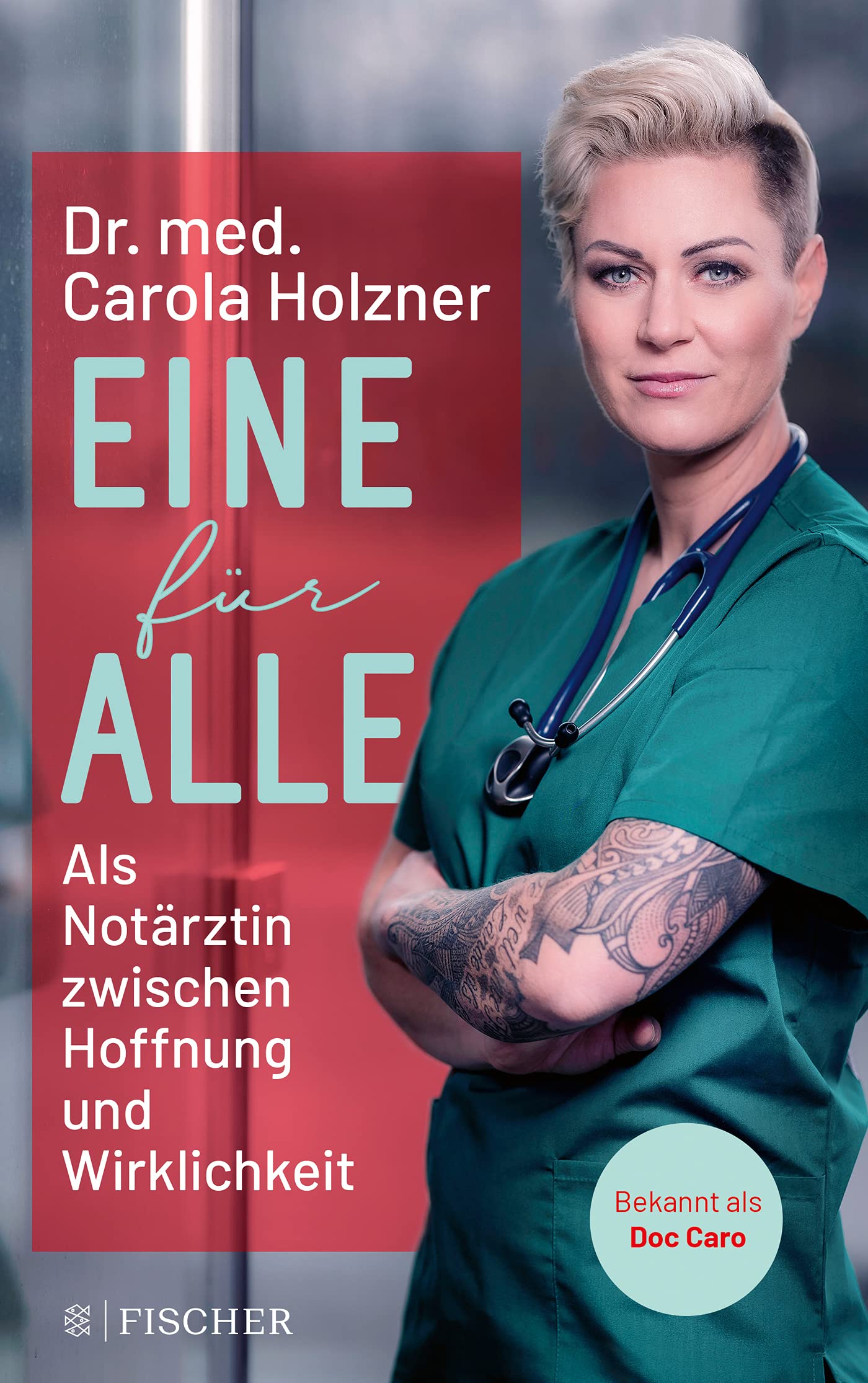 Eine für Alle - Als Notärztin zwischen Hoffnung und Wirklichkeit