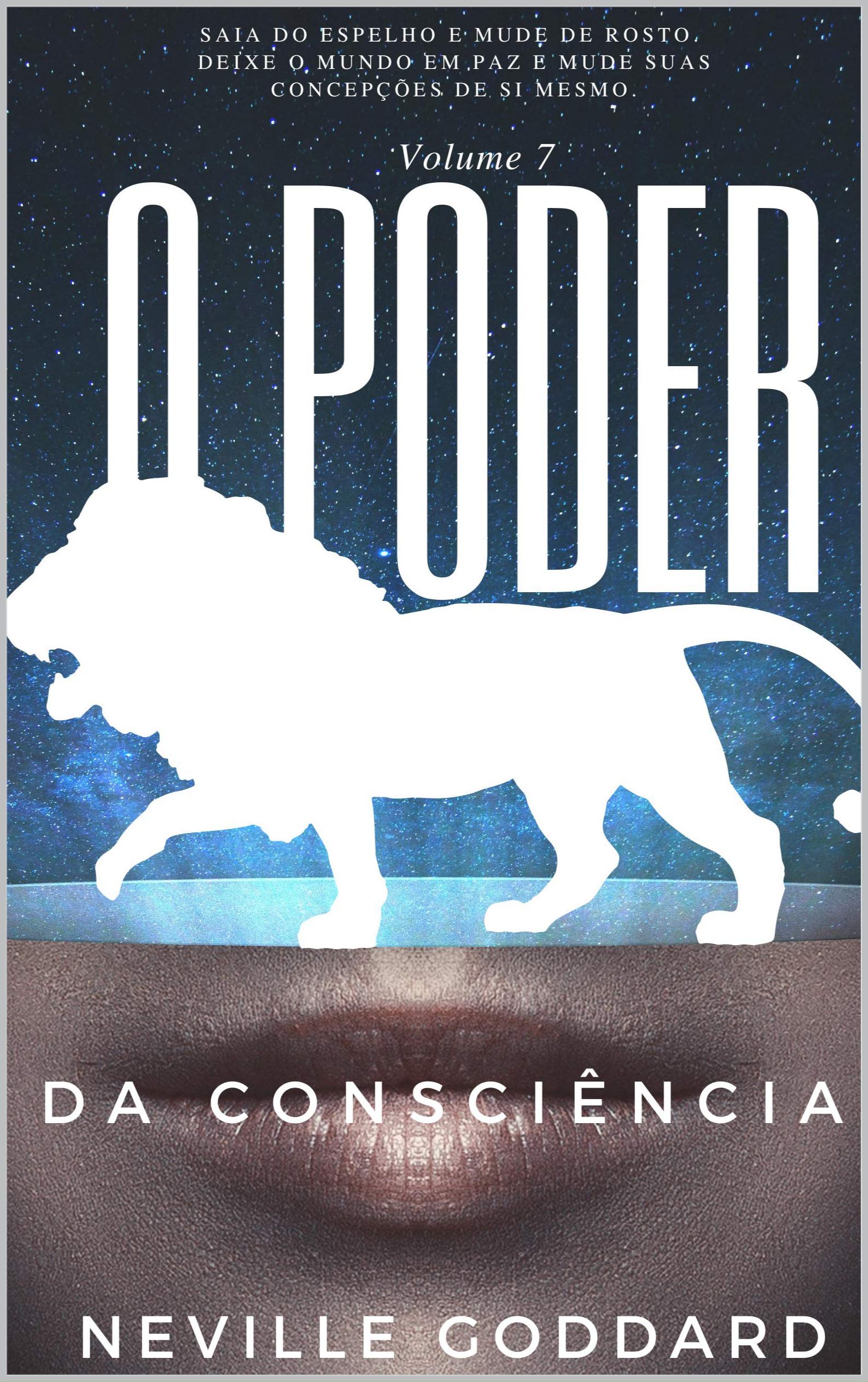O poder da consciência (Portuguese Edition) by Neville Goddard | Goodreads