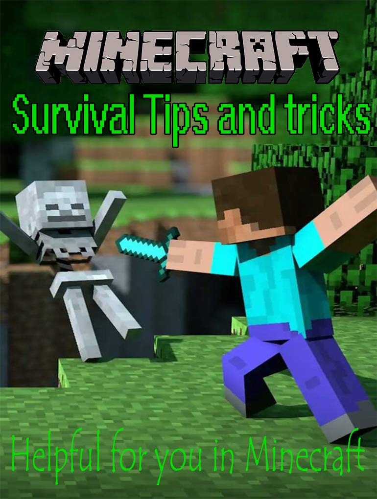 Minecraft Survival Tips and Tricks Helpful for you in Minecraft