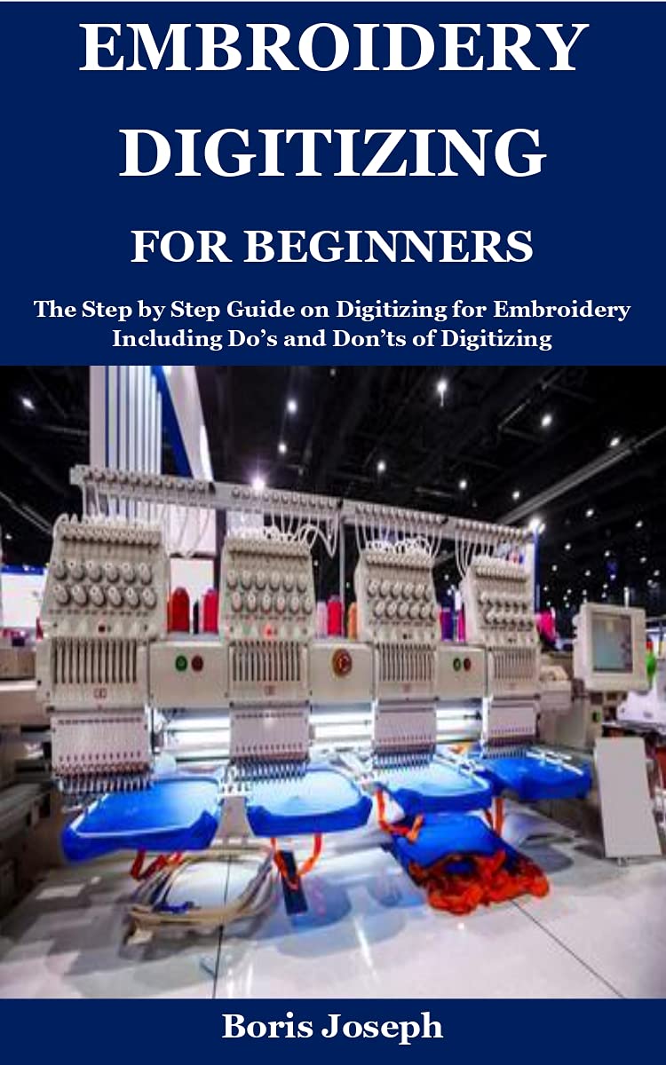 Embroidery Digitizing For Beginners The Step by Step Guide on