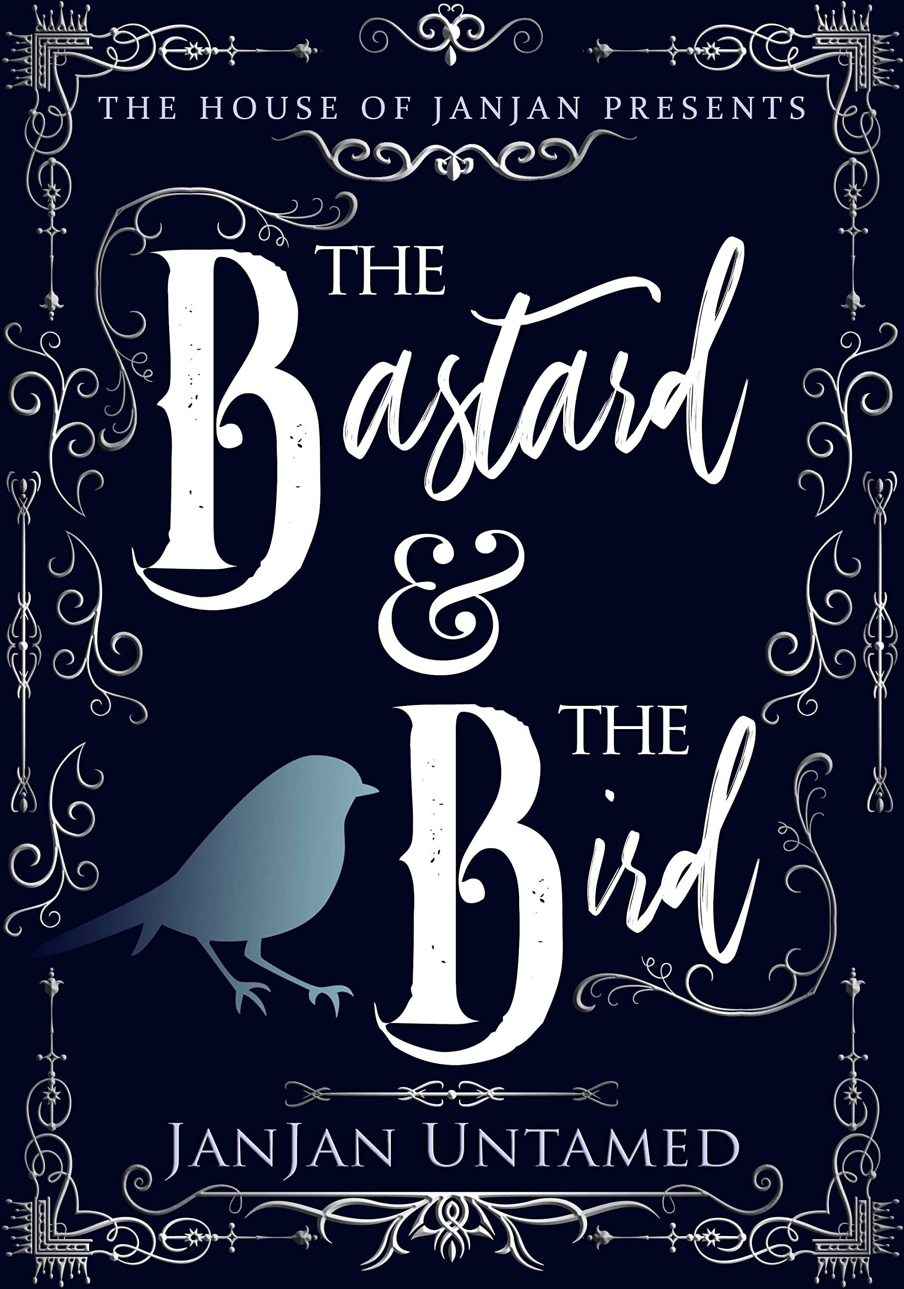 The Bastard and The Bird