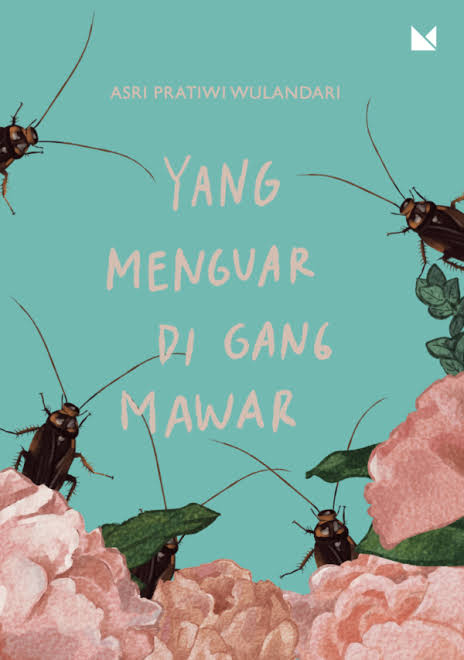 Yang Menguar di Gang Mawar