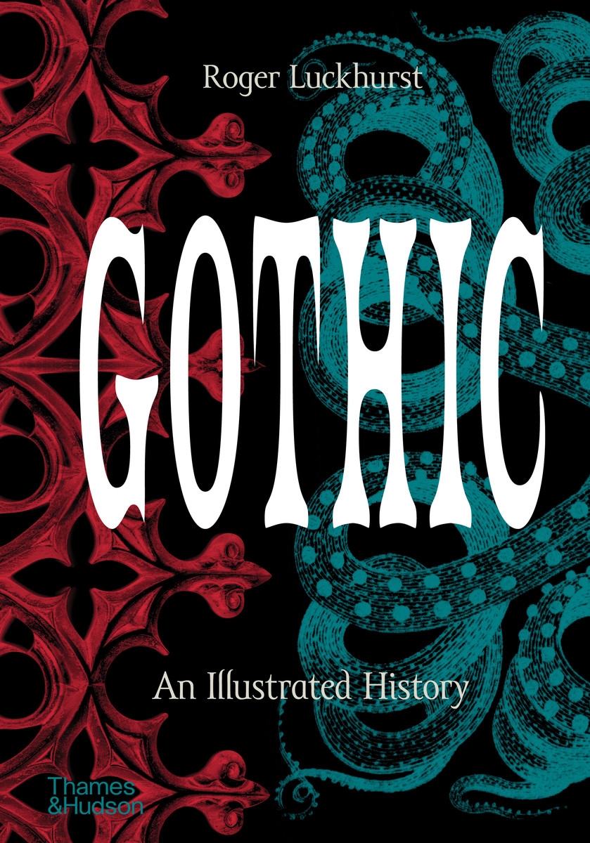 Gothic: An Illustrated History