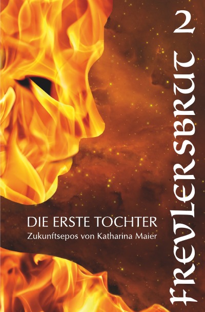 Frevlersbrut (German Edition) Die erste Tochter 2