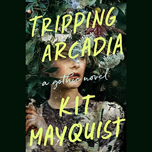 Tripping Arcadia