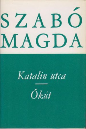 Katalin ​utca / Ókút book cover