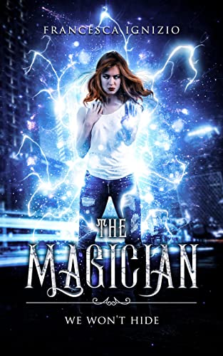The Magician - We Won't Hide