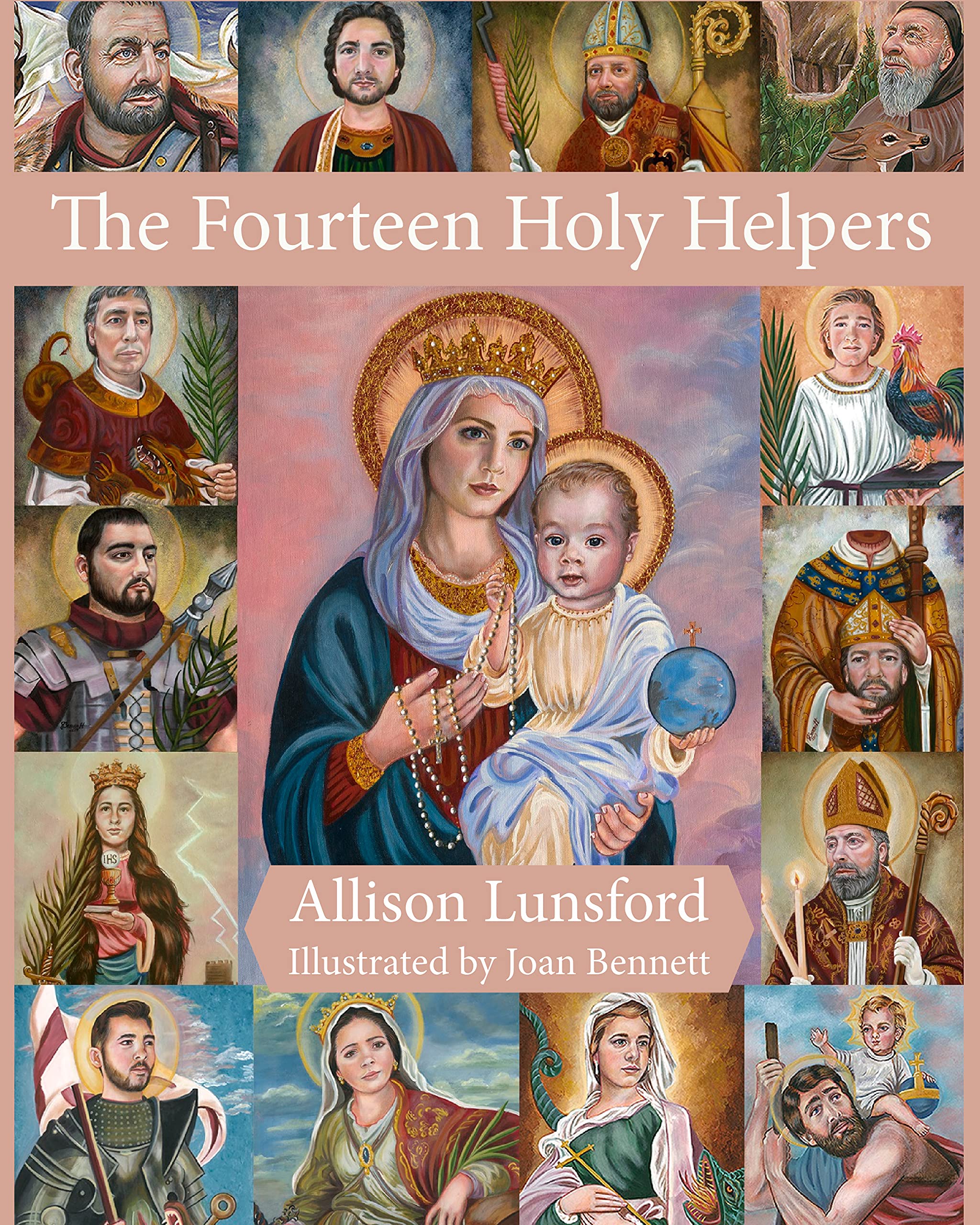 The Fourteen Holy Helpers by Allison Lunsford Goodreads