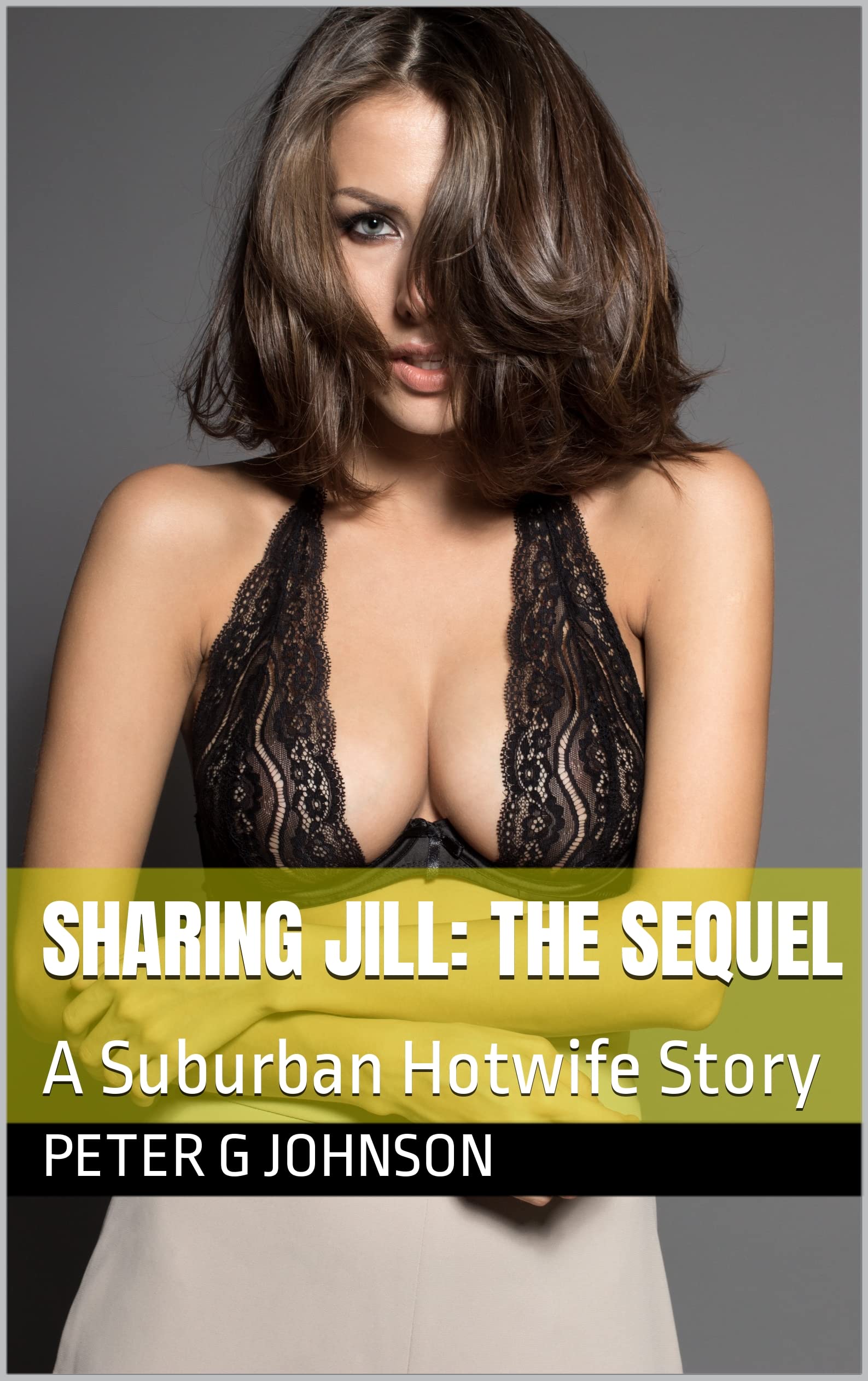 Sharing Jill: The Sequel: A Suburban Hotwife Story