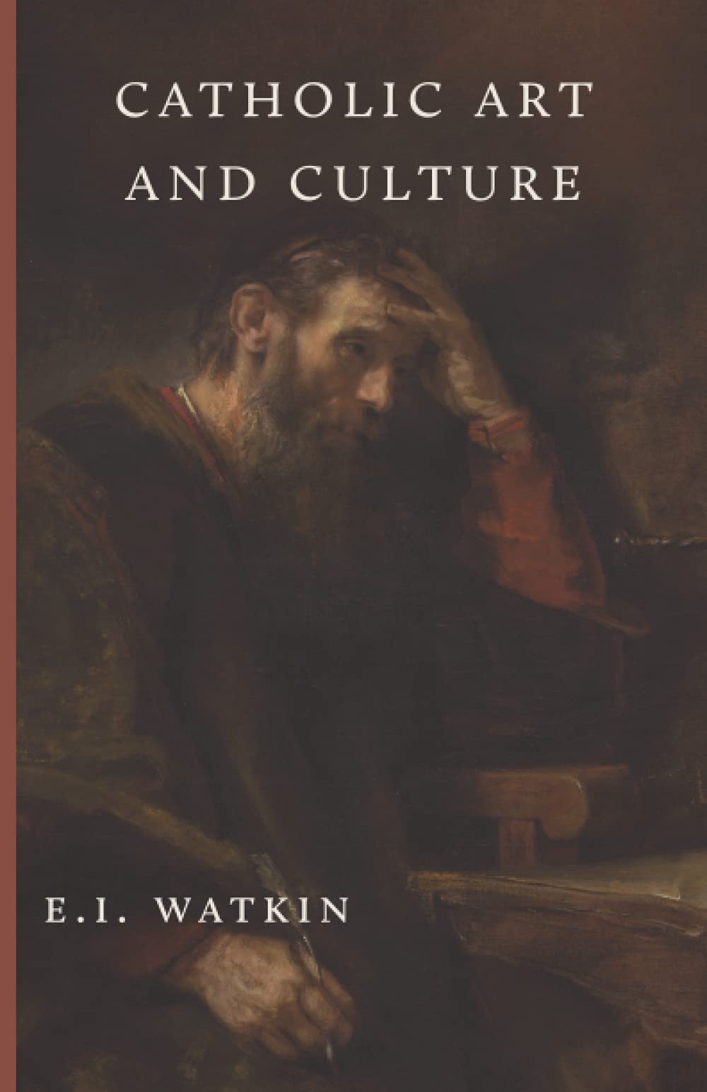 Catholic Art and Culture by E.I. Watkin Goodreads