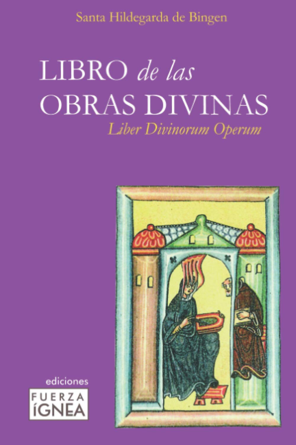 Libro de las Obras Divinas Liber Divinorum Operum by Santa