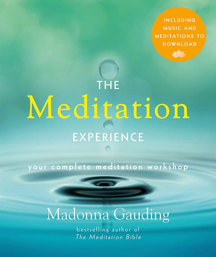 The Meditation Experience Your Complete Meditation Book with