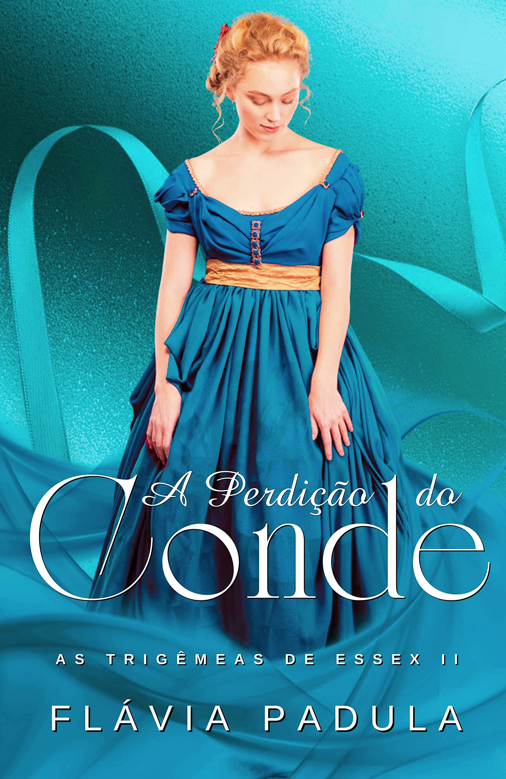 A Perdição do Conde (As Trigêmeas de Essex Livro 2)