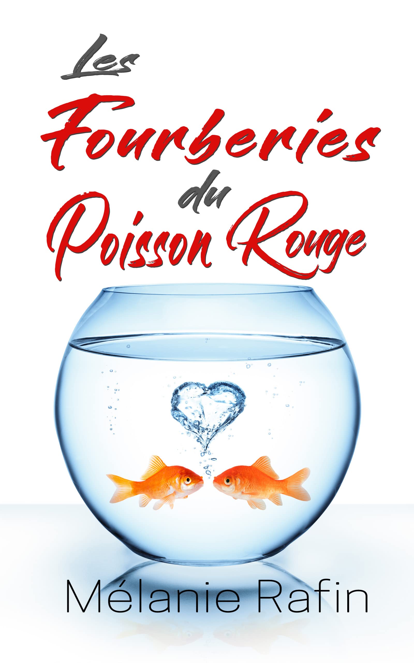 Les fourberies du poisson rouge