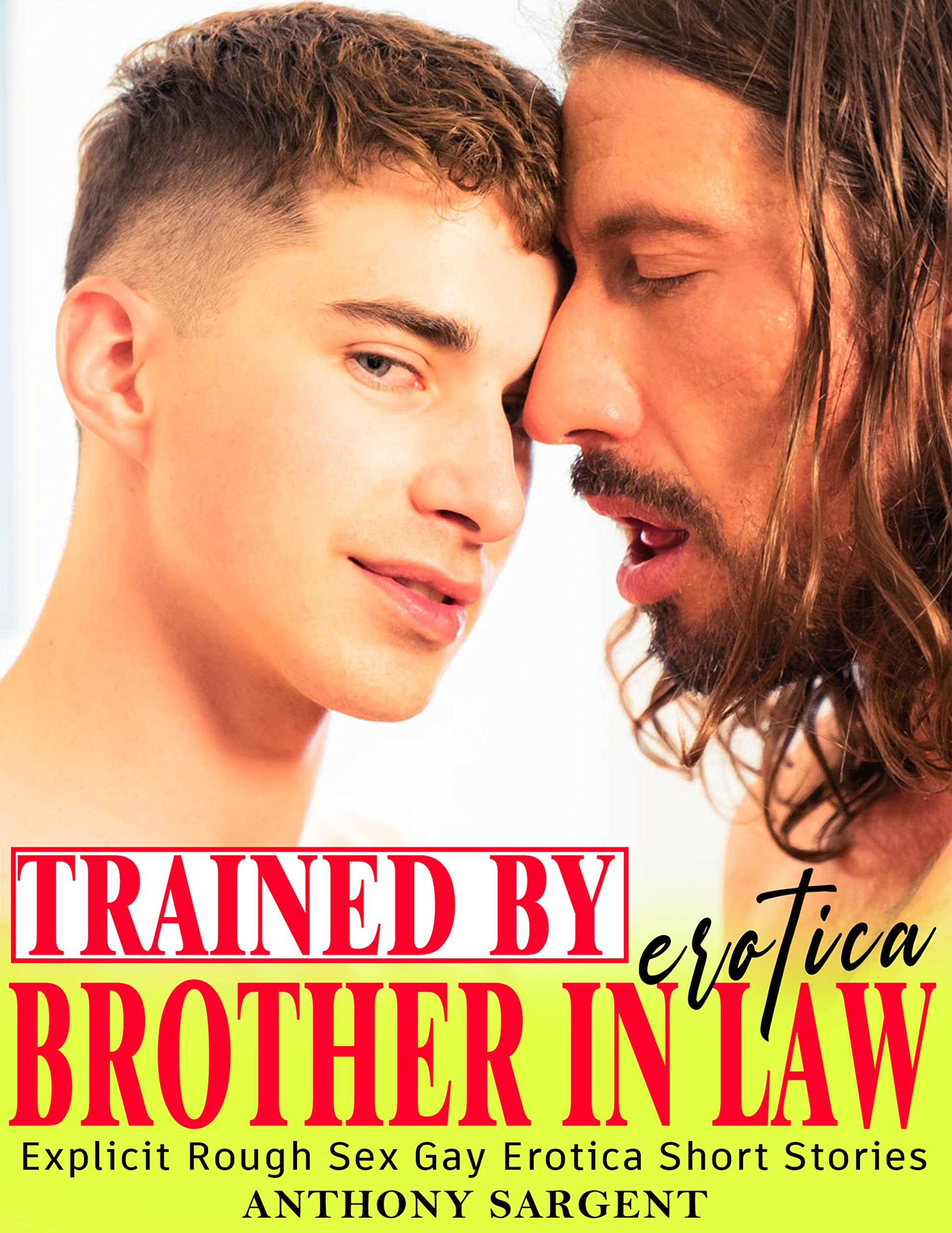 TRAINED BY BROTHER IN LAW: Explicit Rough Sex Gay Erotica Short Stories