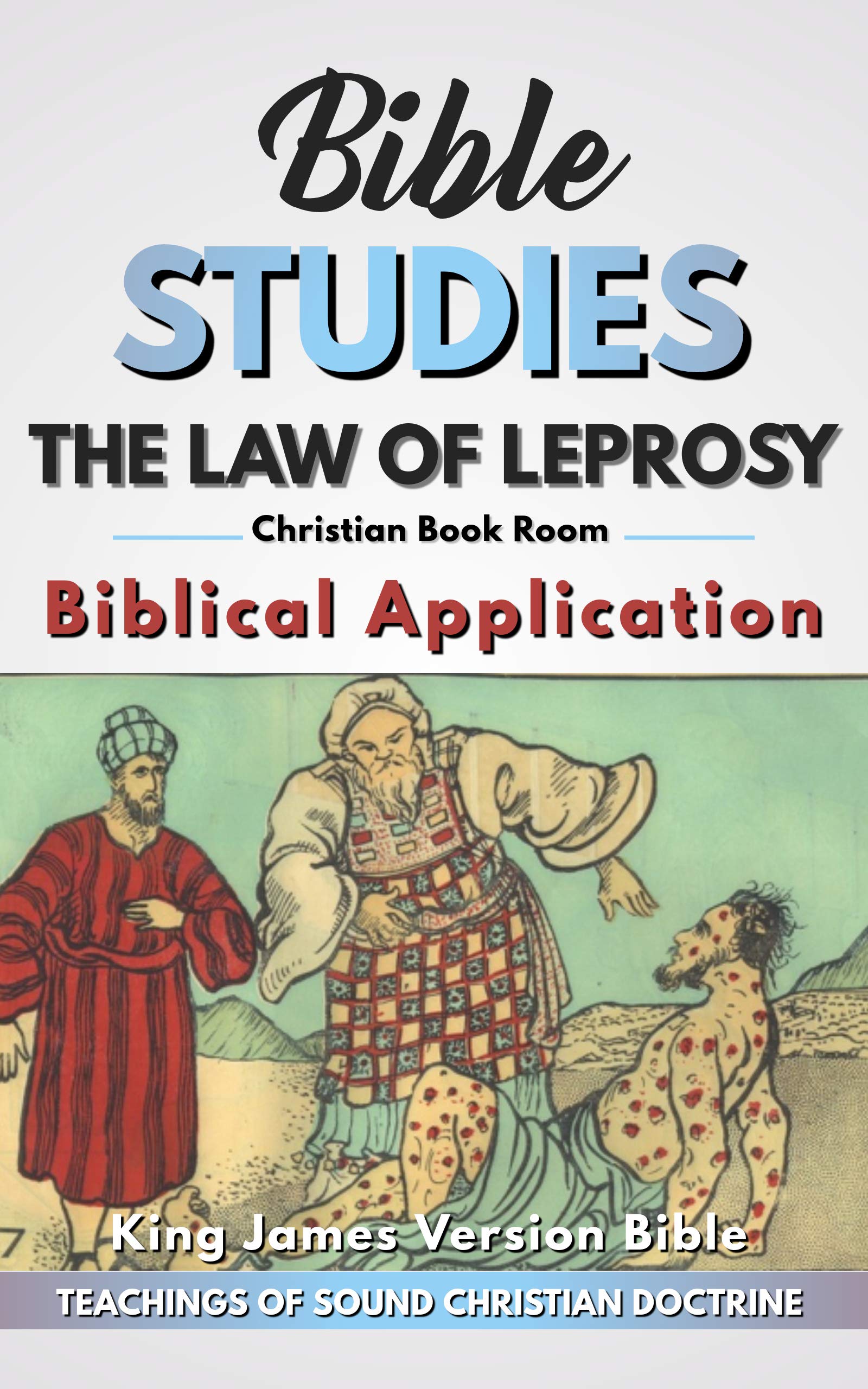 The law of leprosy Biblical Application by Christian Book Room Goodreads