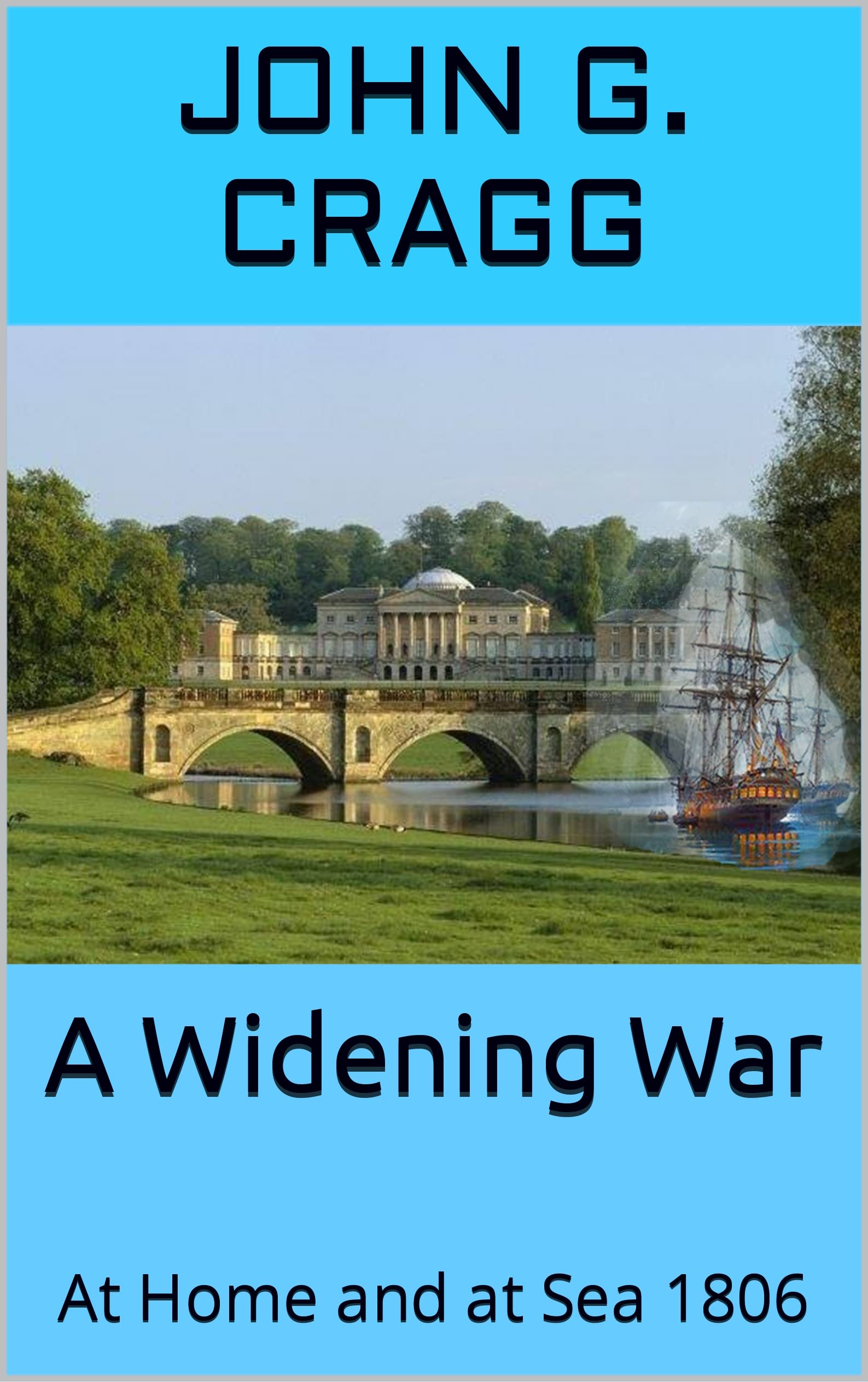 A Widening War: At Home and at Sea 1806